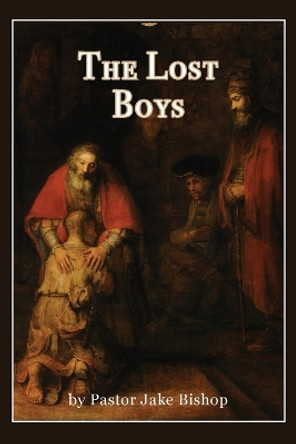 The Lost Boys by Jake Bishop 9781956218275