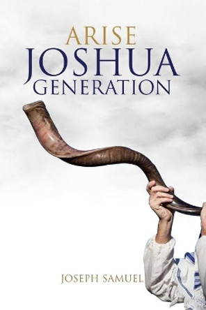 Arise Joshua Generation by Joseph Samuel 9781838183783