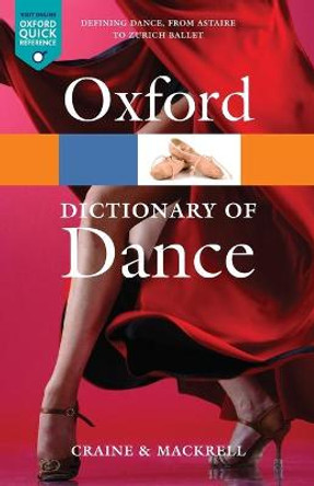 The Oxford Dictionary of Dance by Debra Craine