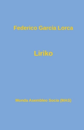 Liriko by Federico Garcia Lorca 9782369601074