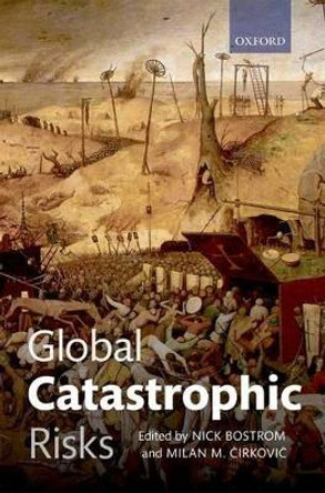 Global Catastrophic Risks by Nick Bostrom