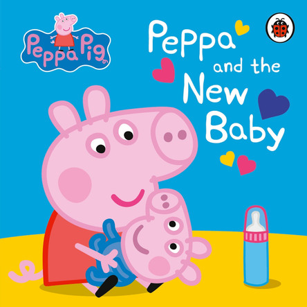 Peppa Pig: Peppa and the New Baby by Peppa Pig