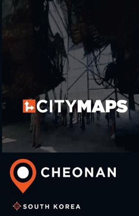 City Maps Cheonan South Korea by James McFee 9781545141618