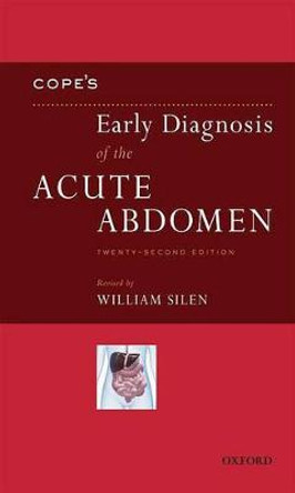 Cope's Early Diagnosis of the Acute Abdomen by William Silen