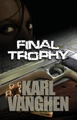 Final Trophy by Karl Vanghen 9781910603130