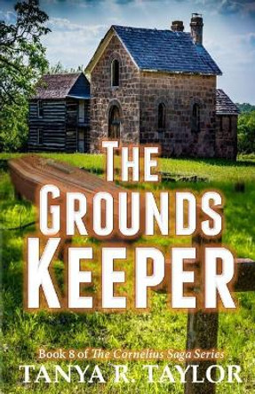 The Groundskeeper by Tanya R Taylor 9781722303488