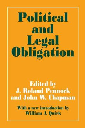 Political and Legal Obligation by J. Roland Pennock