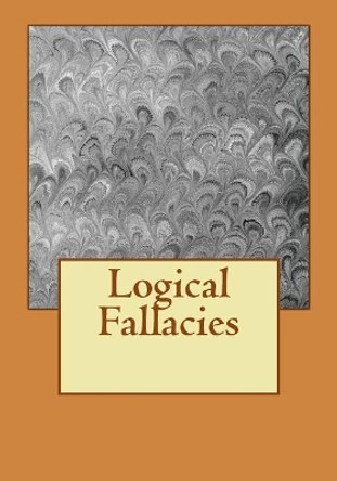 Logical Fallacies by Derek Lee 9781545235836