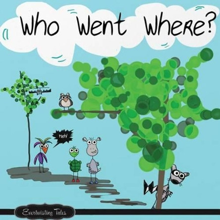 Who Went Where? by Nicole S Dutton 9781492880820