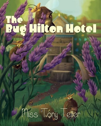 The Bug Hilton Hotel by Teller 9781729228128