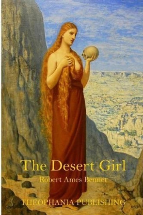 The Desert Girl by Robert Ames Bennet 9781519338358