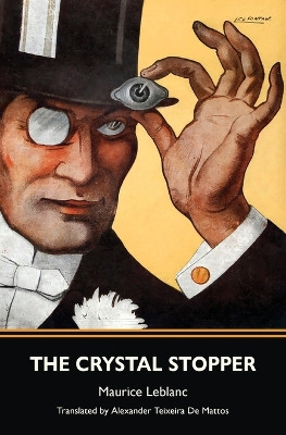 The Crystal Stopper (Warbler Classics) by Maurice LeBlanc 9781954525450