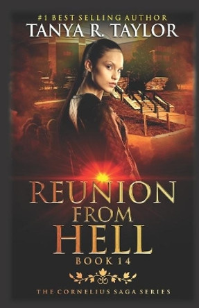Reunion From Hell by Tanya R Taylor 9798577613730