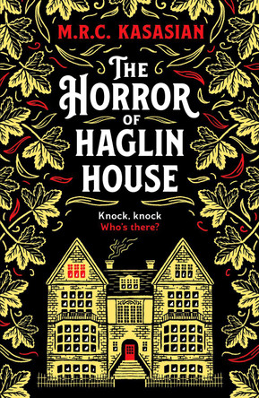 The Horror of Haglin House: A totally enthralling Victorian crime thriller by M.R.C. Kasasian