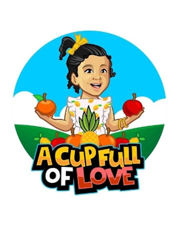 A Cup Full Of Love by Bella Davis 9798669211547