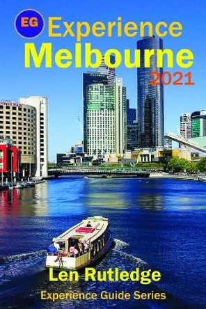 Experience Melbourne 2021 by Phensri Rutledge 9798588276757