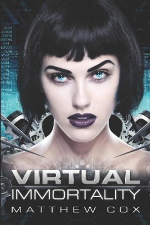 Virtual Immortality by Matthew S Cox 9781949174571
