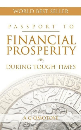 Passport to Financial Prosperity by Abi Omotoye 9781722063931