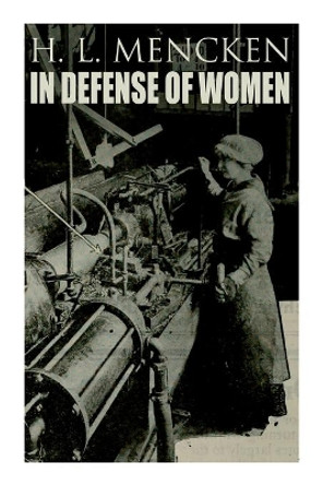 In Defense of Women by H. Mencken 9788027342587