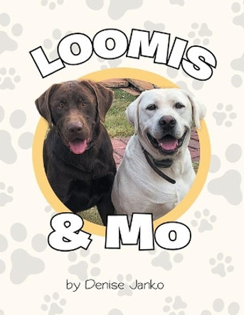 Loomis & Mo by Denise Janko 9781637690468
