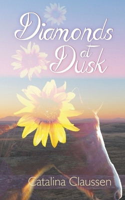 Diamonds at Dusk by Catalina Claussen 9781944277154