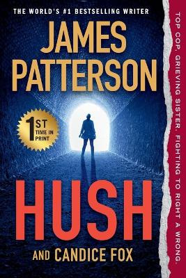 Hush by James Patterson 9781538751138