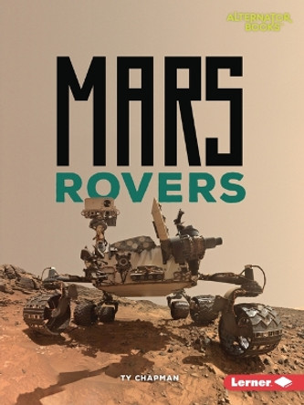 Mars Rovers by Ty Chapman 9798765602799