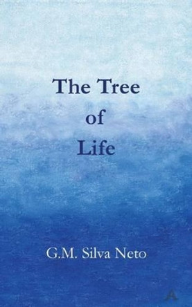 The Tree of Life by G M Silva Neto 9788591724918