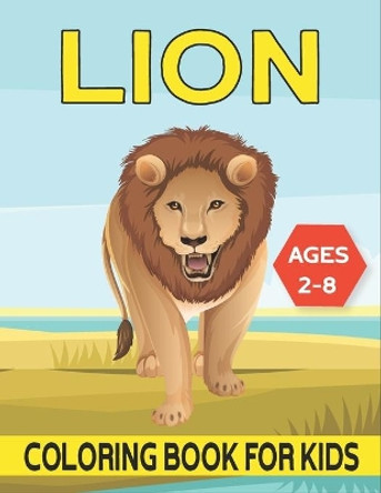 Lion Coloring Book For Kids Ages 2-8: cool Lion Designs by Rr Publications 9798725807745