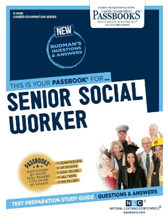 Senior Social Worker by National Learning Corporation 9781731824882