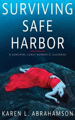 Surviving Safe Harbor by Karen L Abrahamson 9781927753620