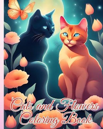 Cats and Flowers Coloring Book: Cute Cats With Flowers, Cats and Flowers Stress Relieving Adult Coloring Book by Thy Nguyen 9798880513000