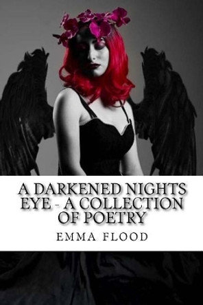 A darkened nights eye - a collection of poetry by Chris Paton 9781973991038