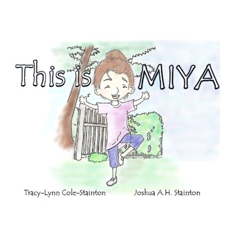 This is Miya by Tracy-Lynn Cole-Stainton 9781999531645