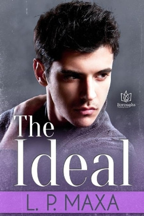 The Ideal by L P Maxa 9781953810212