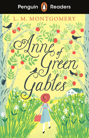 Penguin Readers Level 2: Anne of Green Gables (ELT Graded Reader) by L. M. Montgomery