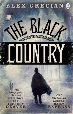 The Black Country: Scotland Yard Murder Squad Book 2 by Alex Grecian