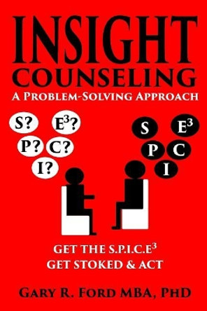 Insight Counseling: A Problem-Solving Approach by Gary R Ford 9781775069928