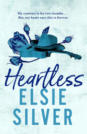 Heartless: The must-read, small-town romance and TikTok bestseller! by Elsie Silver