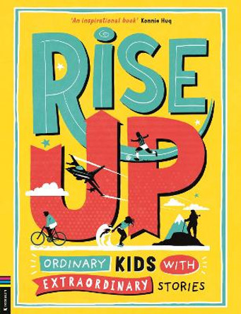 Rise Up: Ordinary Kids with Extraordinary Stories (Winner of the Blue Peter Book Award 2020) Amanda Li 9781916763227