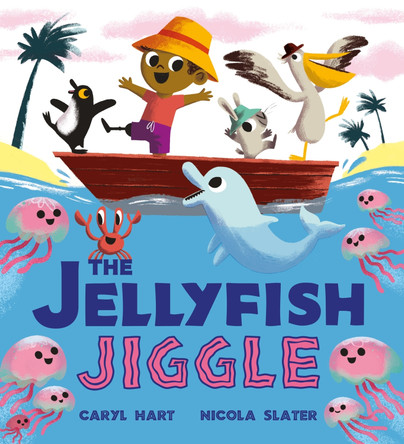 The Jellyfish Jiggle Caryl Hart 9781408366554