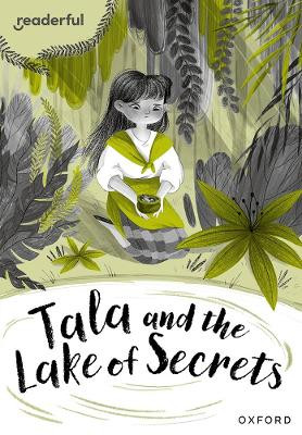 Readerful Rise: Oxford Reading Level 10: Tala and the Lake of Secrets Giles Clare 9781382043700