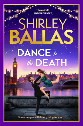 Dance to the Death (The Sequin Mysteries, Book 2) Shirley Ballas 9780008558055