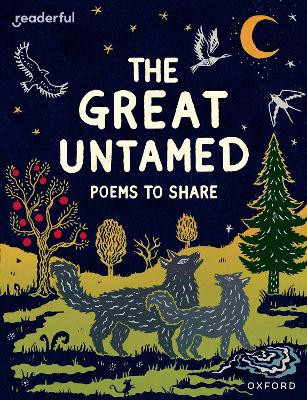 Readerful Books for Sharing: Year 5/Primary 6: The Great Untamed: Poems to Share Catherine Baker 9781382040891