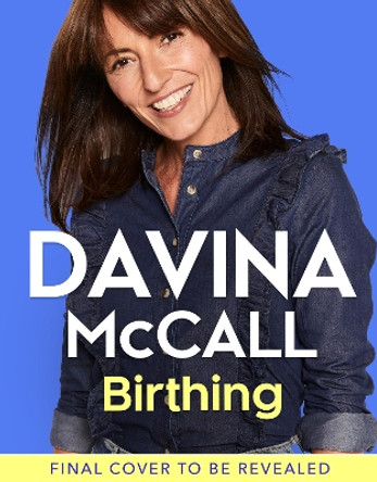 Birthing Davina McCall 9780008701840