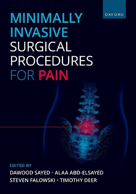Minimally Invasive Surgical Procedures for Pain Dawood Sayed 9780197616734