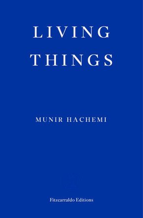 Living Things Munir Hachemi 9781804270875