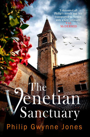 The Venetian Sanctuary Philip Gwynne Jones 9781408715352