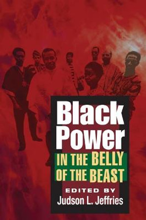 Black Power in the Belly of the Beast by Judson L. Jeffries