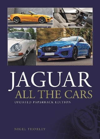 Jaguar - All the Cars Nigel Thorley 9781787119314